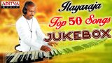 Ilayaraja Top 50 Telugu Songs